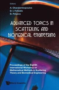 bokomslag Advanced Topics In Scattering And Biomedical Engineering - Proceedings Of The 8th International Workshop On Mathematical Methods In Scattering Theory And Biomedical Engineering