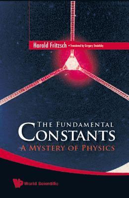 bokomslag Fundamental Constants, The: A Mystery Of Physics