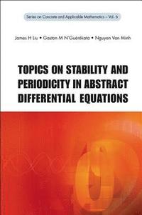 bokomslag Topics On Stability And Periodicity In Abstract Differential Equations