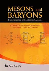 bokomslag Mesons And Baryons: Systematization And Methods Of Analysis