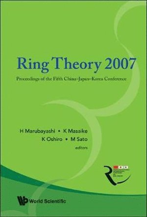 bokomslag Ring Theory 2007 - Proceedings Of The Fifth China-japan-korea Conference