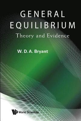 bokomslag General Equilibrium: Theory And Evidence