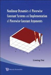 bokomslag Nonlinear Dynamics Of Piecewise Constant Systems And Implementation Of Piecewise Constant Arguments