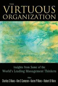 bokomslag Virtuous Organization, The: Insights From Some Of The World's Leading Management Thinkers
