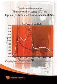 bokomslag Questions And Answers On Thermoluminescence (Tl) And Optically Stimulated Luminescence (Osl)