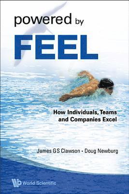 bokomslag Powered By Feel: How Individuals, Teams, And Companies Excel