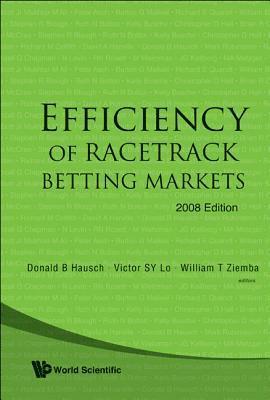 Efficiency Of Racetrack Betting Markets (2008 Edition) 1