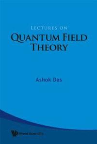 bokomslag Lectures On Quantum Field Theory