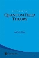 Lectures On Quantum Field Theory 1