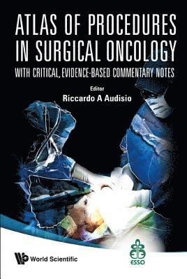 bokomslag Atlas Of Procedures In Surgical Oncology With Critical, Evidence-based Commentary Notes (With Dvd-rom)