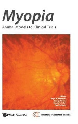 Myopia: Animal Models To Clinical Trials 1