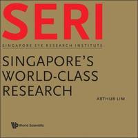 bokomslag Seri: Singapore's World-class Research - Singapore Eye Research Institute