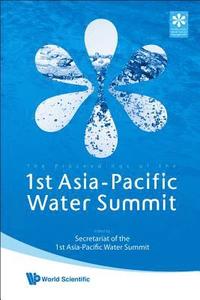 bokomslag Proceedings Of The 1st Asia-pacific Water Summit
