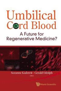 bokomslag Umbilical Cord Blood: A Future For Regenerative Medicine?