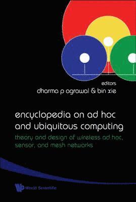 bokomslag Encyclopedia On Ad Hoc And Ubiquitous Computing: Theory And Design Of Wireless Ad Hoc, Sensor, And Mesh Networks