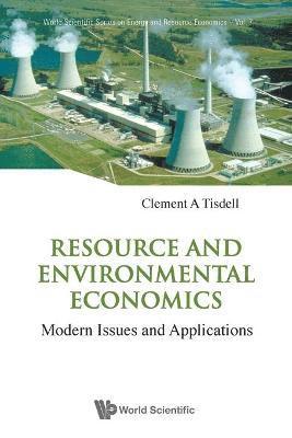 Resource And Environmental Economics: Modern Issues And Applications 1