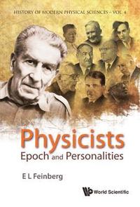 bokomslag Physicists: Epoch And Personalities