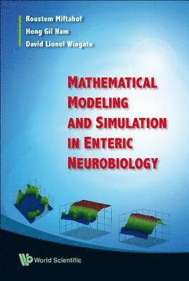 Mathematical Modeling And Simulation In Enteric Neurobiology 1