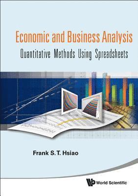 bokomslag Economic And Business Analysis: Quantitative Methods Using Spreadsheets