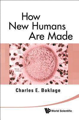 How New Humans Are Made: Cells And Embryos, Twins And Chimeras, Left And Right, Mind/self/soul, Sex, And Schizophrenia 1