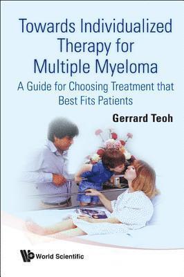 bokomslag Towards Individualized Therapy For Multiple Myeloma: A Guide For Choosing Treatment That Best Fits Patients