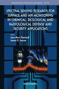 bokomslag Spectral Sensing Research For Surface And Air Monitoring In Chemical, Biological And Radiological Defense And Security Applications