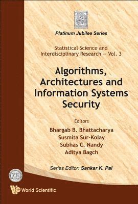 AL BHARGAB B BHATTACHARYA ET, Bhargab B Bhattacharya, India) Bhattacharya, Bhargab B (Indian Statistical Inst, Bhargab B. Bhattacharya - Algorithms, Architectures And Information Systems Security, Inbunden