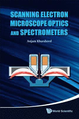 Scanning Electron Microscope Optics And Spectrometers 1