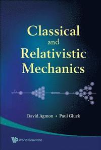 bokomslag Classical And Relativistic Mechanics