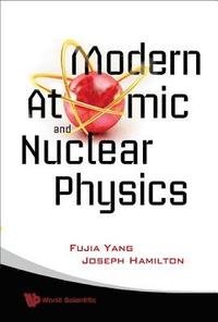 bokomslag Modern Atomic And Nuclear Physics (Revised Edition)