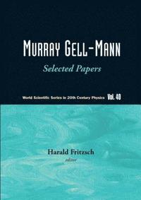 bokomslag Murray Gell-mann - Selected Papers