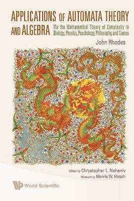 bokomslag Applications Of Automata Theory And Algebra: Via The Mathematical Theory Of Complexity To Biology, Physics, Psychology, Philosophy, And Games