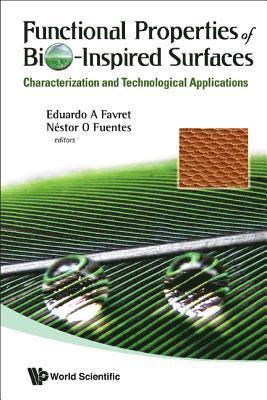 Functional Properties Of Bio-inspired Surfaces: Characterization And Technological Applications 1