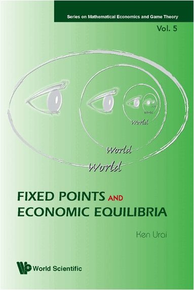 Ken Urai - FIXED POINTS AND ECONOMIC EQUILIBRIA, Inbunden