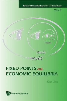 Fixed Points And Economic Equilibria 1