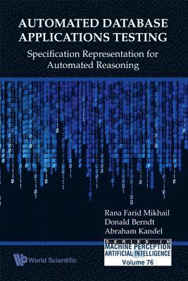 Automated Database Applications Testing: Specification Representation For Automated Reasoning 1