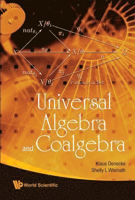 bokomslag UNIVERSAL ALGEBRA AND COALGEBRA