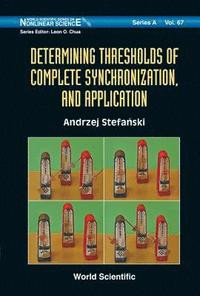 bokomslag Determining Thresholds Of Complete Synchronization, And Application