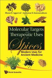 bokomslag Molecular Targets And Therapeutic Uses Of Spices: Modern Uses For Ancient Medicine
