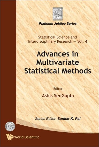 SenGupta Ashis, Ashis SenGupta - ADVANCES IN MULTIVARIATE STATISTICAL METHODS, Inbunden