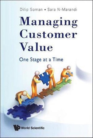 Managing Customer Value: One Stage At A Time