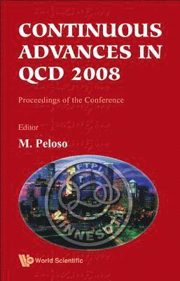 PELOSO M, Marco Peloso, Usa) Peloso, Marco (Univ Of Minnesota - Continuous Advances In Qcd 2008 - Proceedings Of The Conference, Inbunden