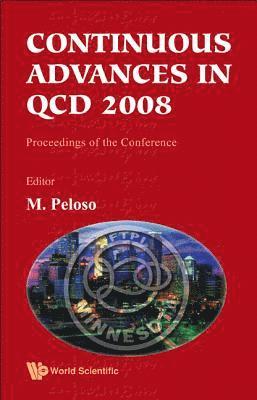 Continuous Advances In Qcd 2008 - Proceedings Of The Conference 1