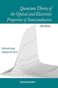 bokomslag Quantum Theory Of The Optical And Electronic Properties Of Semiconductors (5th Edition)