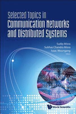 Selected Topics In Communication Networks And Distributed Systems 1