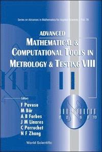 bokomslag Advanced Mathematical And Computational Tools In Metrology And Testing Viii