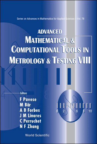 Pavese Franco, F Pavese, M Bär, A B Forbes, J M Linares, C Perruchet, N F Zhang - ADVANCED MATHEMATICAL AND COMPUTATIONAL TOOLS IN METROLOGY AND TESTING VIII, Inbunden