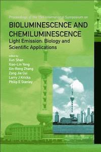bokomslag Bioluminescence And Chemiluminescence - Light Emission: Biology And Scientific Applications - Proceedings Of The 15th International Symposium