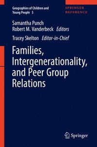 bokomslag Families, Intergenerationality, and Peer Group Relations