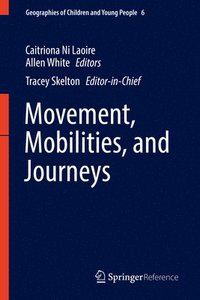 bokomslag Movement, Mobilities, and Journeys